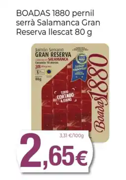 Supermercats Jespac BOADAS 1880 pernil serrà Salamanca Gran Reserva llescat oferta