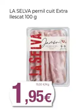 Supermercats Jespac LA SELVA pernil cuit Extra llescat oferta