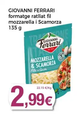 Supermercats Jespac GIOVANNI FERRARI formatge ratllat fil mozzarella i Scamorza oferta