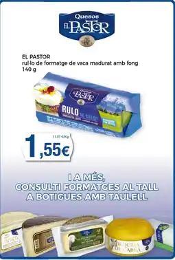 Supermercats Jespac EL PASTOR rul·lo de formatge de vaca madurat amb fong oferta