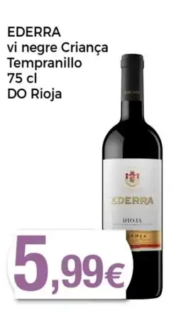 Supermercats Jespac EDERRA vi negre Criança Tempranillo DO Rioja oferta