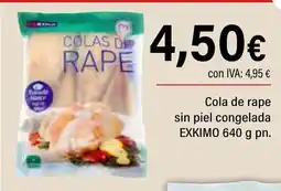 Cash Ifa EXKIMO Cola de rape sin piel congelada oferta