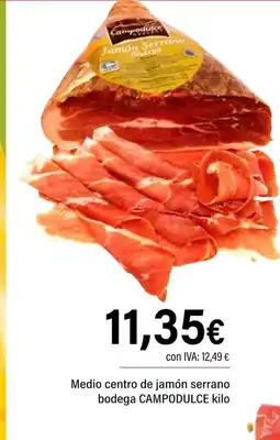 Cash Ifa CAMPODULCE Medio centro de jamón serrano bodega oferta