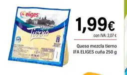 Cash Ifa IFA ELIGES Queso mezcla tierno oferta