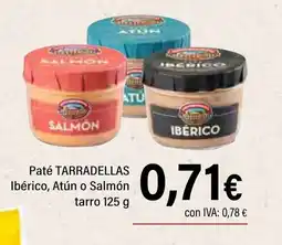 Cash Ifa TARRADELLAS Paté Ibérico, Atún o Salmón tarro oferta