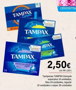 Cash Ifa TAMPAX Tampones Compak superplus 18 unidades, lites 24 unidades, regular 22 unidades o súper 20 unidades oferta