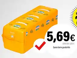 Cash Ifa Queso barra gouda kilo oferta