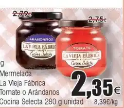 FROIZ Mermelada La Vieja Fábrica Tomate o Arándanos Cocina Selecta oferta