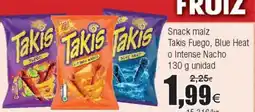 FROIZ Snack maíz Takis Fuego, Blue Heat o Intense Nacho oferta