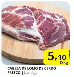 Supermercados MAS Cabeza de lomo de cerdo fresco oferta