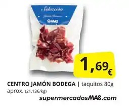 Supermercados MAS Centro jamón bodega oferta