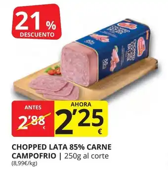 Supermercados MAS CAMPOFRIO  Chopped lata 85% carne oferta