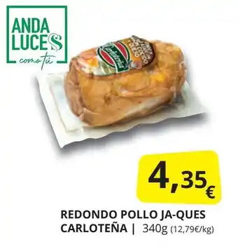 Supermercados MAS LA CARLOTEÑA Redondo pollo ja-ques oferta