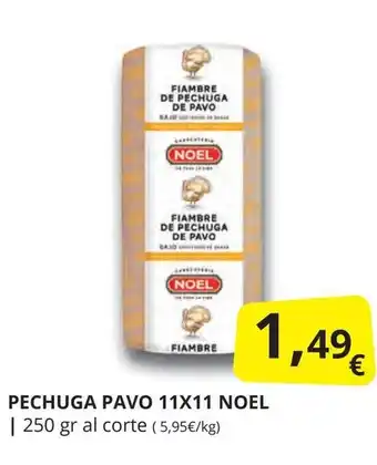 Supermercados MAS NOEL Pechuga pavo 11x11 oferta
