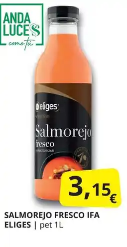 Supermercados MAS IFA ELIGES Salmorejo fresco oferta