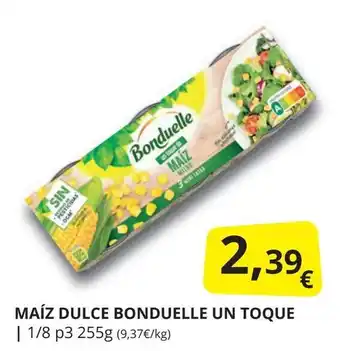 Supermercados MAS BONDUELLE Maíz dulce un toque oferta