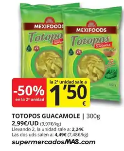 Supermercados MAS MEXIFOODS Totopos guacamole oferta