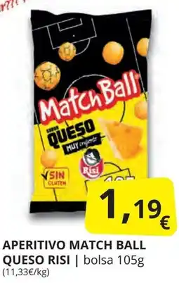 Supermercados MAS RISI Aperitivo match ball queso oferta