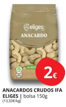Supermercados MAS IFA ELIGES Anacardos crudos oferta