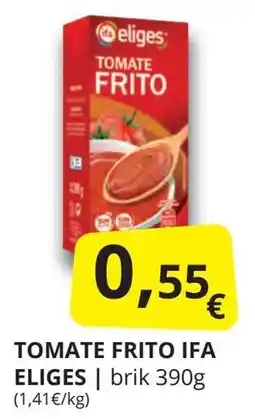 Supermercados MAS IFA ELIGES Tomate frito oferta