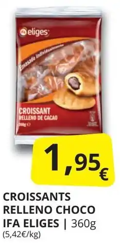 Supermercados MAS IFA ELIGES Croissants relleno choco oferta