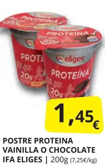 Supermercados MAS IFA ELIGES Postre proteina vainilla o chocolate oferta