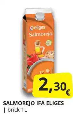 Supermercados MAS IFA ELIGES Salmorejo oferta