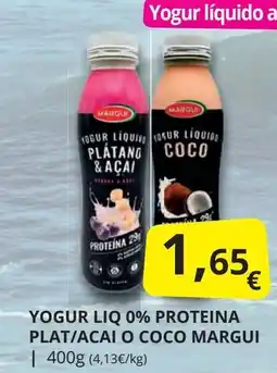 Supermercados MAS MARGUI Yogur liq 0% proteina plat/acai o coco oferta