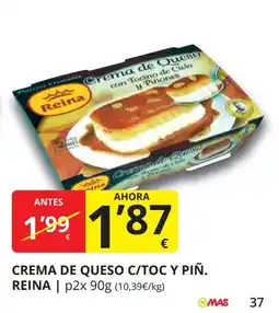 Supermercados MAS REINA  Crema de queso c/toc y piñ. oferta