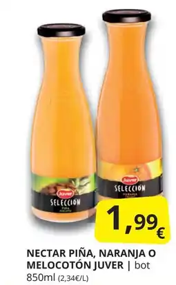 Supermercados MAS JUVER Nectar piña, naranja o melocotón oferta