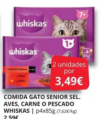 Supermercados MAS WHISKAS Comida gato senior sel. aves, carne o pescado oferta