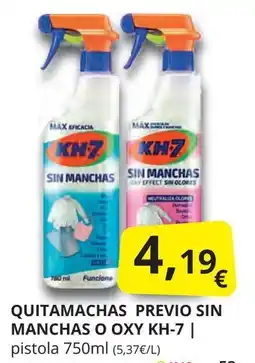 Supermercados MAS KH-7 Quitamachas previo sin manchas o oxy oferta