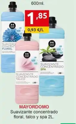 Supermercados Extremadura MAYORDOMO Suavizante concentrado floral, talco y spa oferta