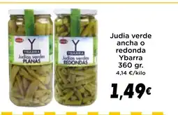 Supermercados Piedra YBARRA Judia verde ancha o redonda oferta