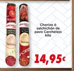 Supermercados Piedra CARCHELEJO Chorizo ó salchichón de pavo oferta