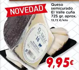 Supermercados Piedra EL VALLE CUNA Queso semicurado oferta