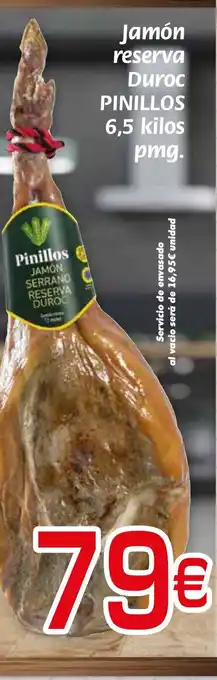 Supermercados Piedra PINILLOS Jamón reserva oferta