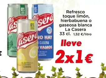 Supermercados Piedra LA CASERA Refresco toque limón, hierbabuena o gaseosa blanca oferta
