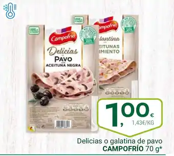 Supermercados Dani CAMPOFRÍO Delicias o galatina de pavo oferta