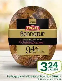 Supermercados Dani ARGAL Pechuga pavo Delicatessen Bonnatur oferta