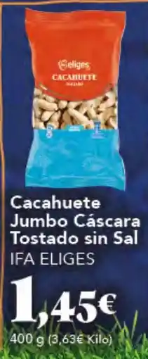 Gadis IFA ELIGES Cacahuete Jumbo Cáscara Tostado sin Sal oferta