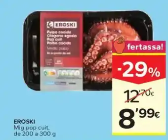 Caprabo EROSKI Mig pop cuit oferta