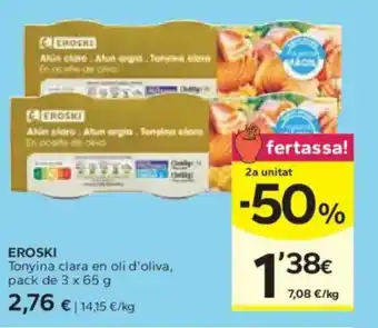 Caprabo EROSKI Tonyina clara en oli d'oliva oferta