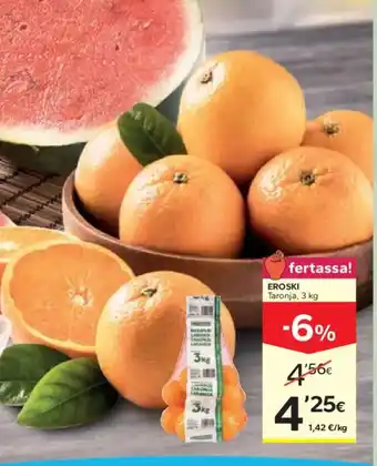 Caprabo EROSKI Taronja oferta