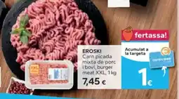 Caprabo EROSKI Carn picada mixta de porc i boví, burger oferta