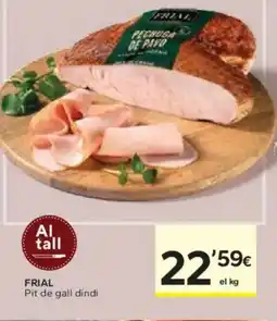Caprabo FRIAL Pit de gall dindi oferta