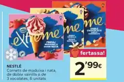 Caprabo NESTLÉ Cornets de maduixa i nata, de doble vainilla o de 3 xocolates oferta