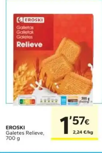 Caprabo EROSKI Galetes Relieve oferta