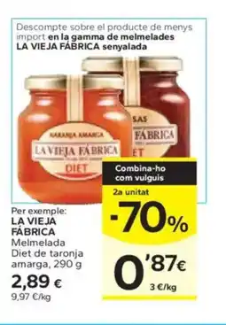 Caprabo LA VIEJA FABRICA Melmelada Diet de taronja oferta