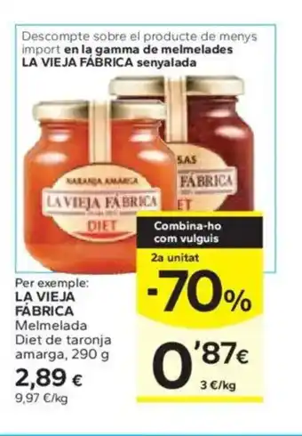 Caprabo LA VIEJA FABRICA Melmelada Diet de taronja oferta